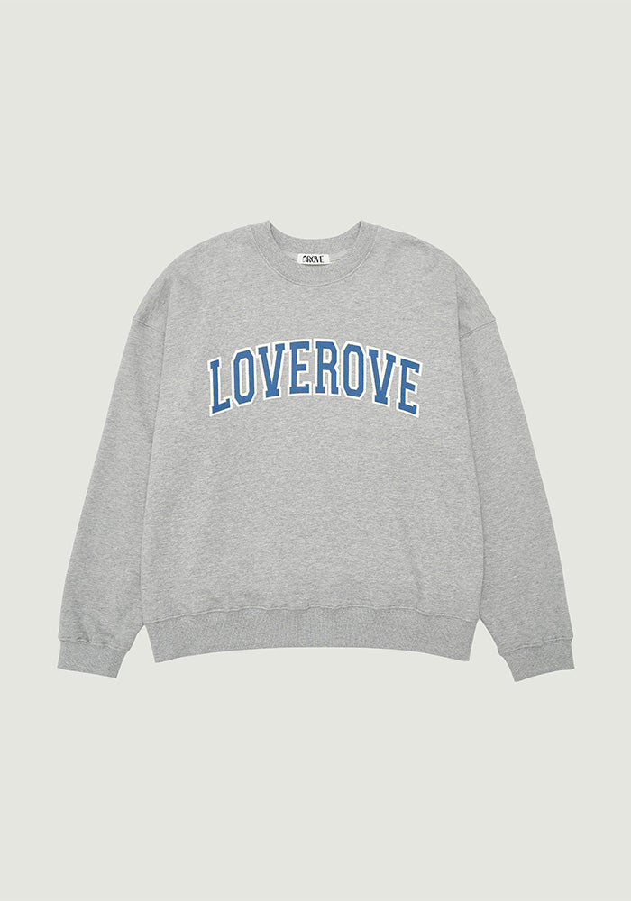 LOVEROVE SWEATSHIRT