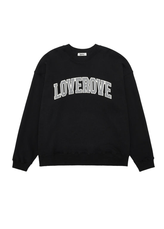LOVEROVE SWEATSHIRT